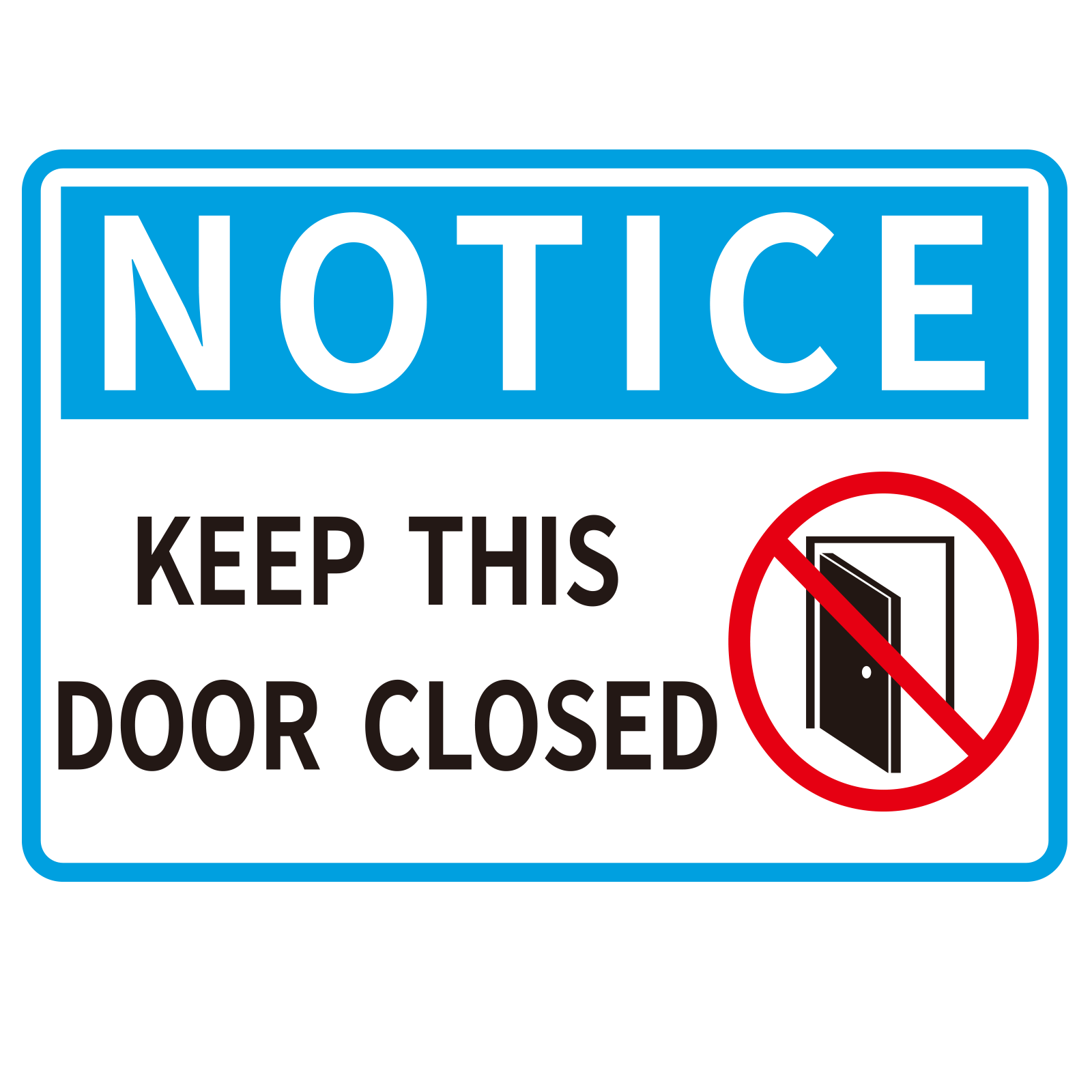 MakeID Keep Door Closed Sign, 10" x 7" PET, Weatherproof Safety Decal for Indoor & Outdoor Use