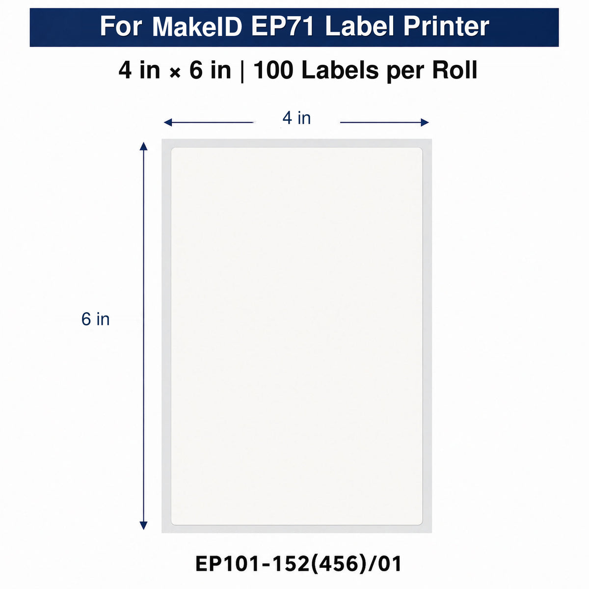 MakeID EP71 White PET Labels, 4 x 6 in, 100 Count