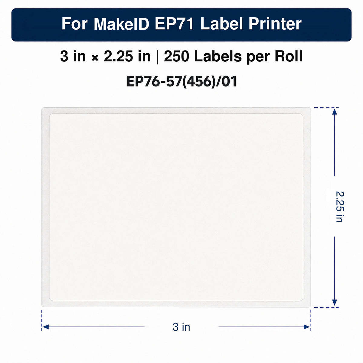 MakeID EP71 White PET Labels, 3 x 2.25 in, 250 Count